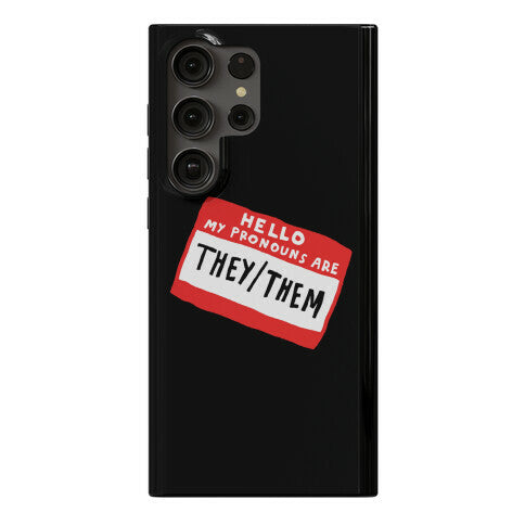 Hello My Pronouns Are They Them Phone Case